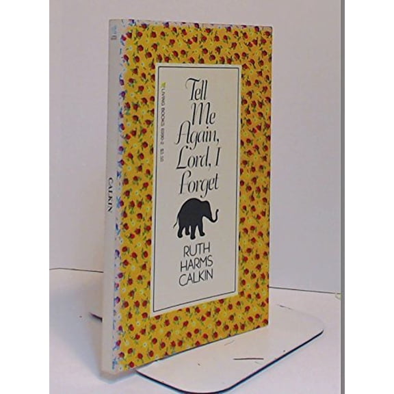 Pre-Owned Tell Me Again Lord I Forget (Paperback) 0842369902 9780842369909