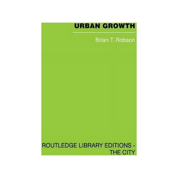 Urban Growth: An Approach, (Paperback)