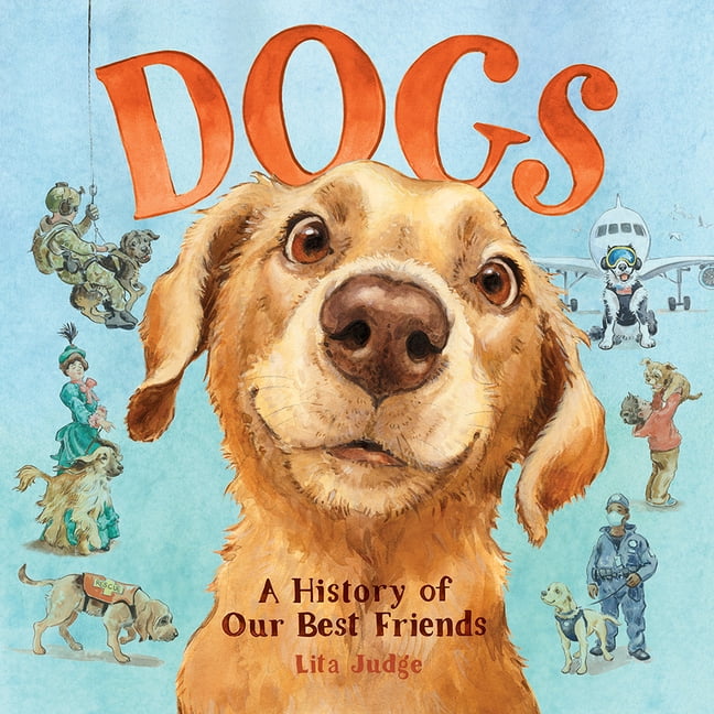 Dogs : A History of Our Best Friends (Hardcover) 