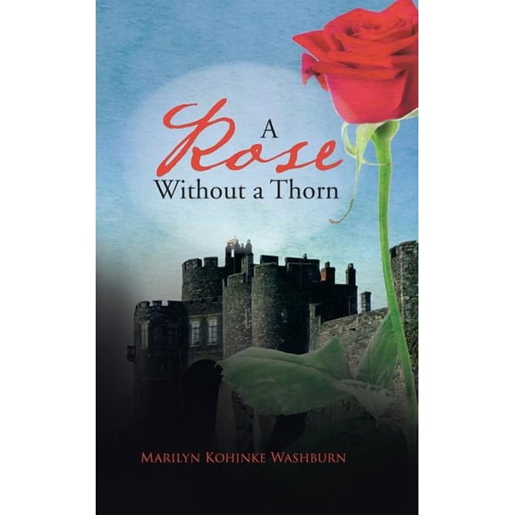 A Rose Without a Thorn (Hardcover)