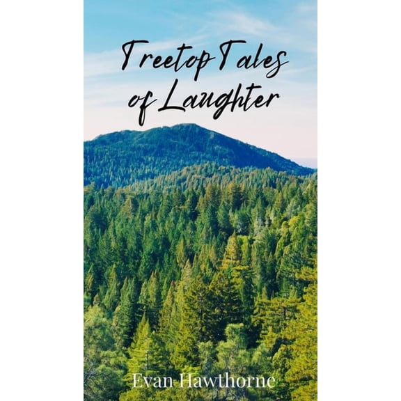 Treetop Tales of Laughter, (Hardcover)