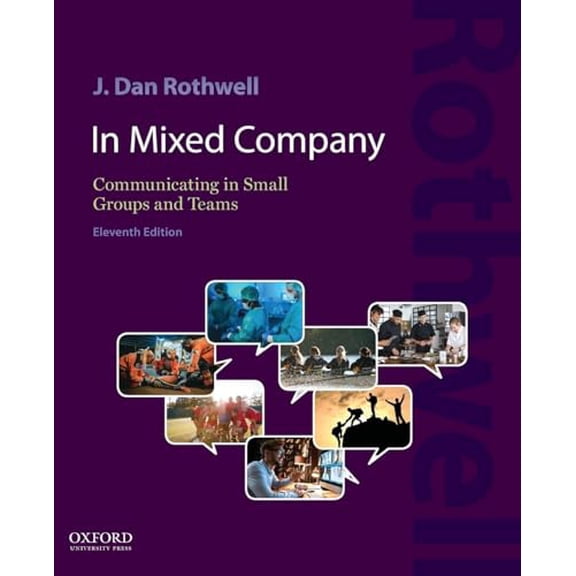 Pre-Owned In Mixed Company: Communicating in Small Groups and Teams, 9780197602812, 0197602819, Paperback, 11 edition