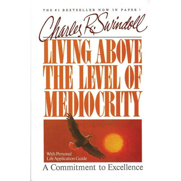 The Living Above the Level of Mediocrity, (Paperback)