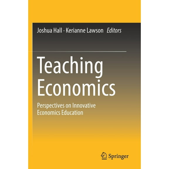 Teaching Economics: Perspectives on Innovative Economics Education, (Paperback)