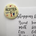 thumbnail image 2 of Besties Best Friends Kitchen Refrigerator Locker Button Magnet, 2 of 5