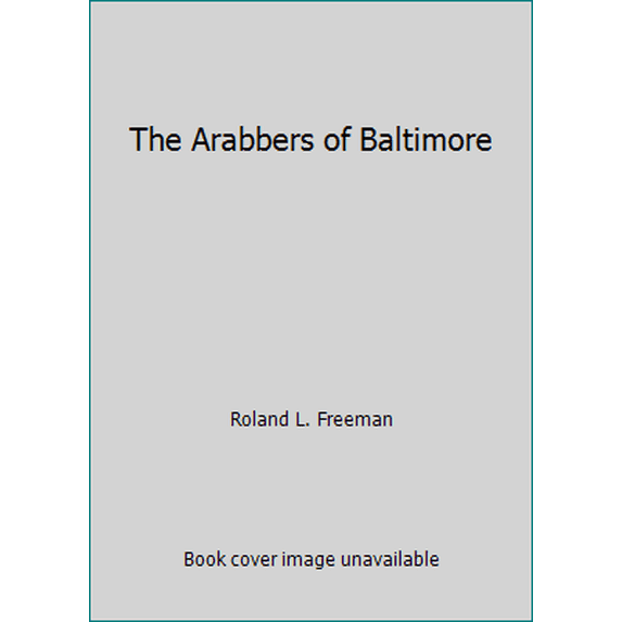 Pre-Owned The Arabbers of Baltimore (Paperback) 0870333976 9780870333972