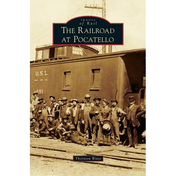 Railroad at Pocatello (Hardcover)