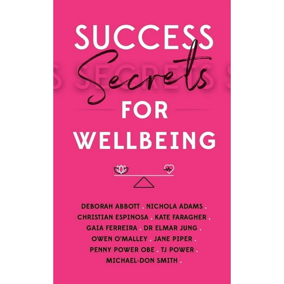 Success Secrets Success Secrets for Wellbeing, (Paperback)