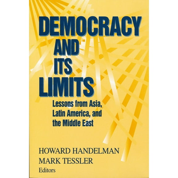 Kellogg Institute Democracy and Developm Democracy Its Limits, (Paperback)