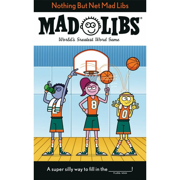 Mickie Matheis: Nothing but Net Mad Libs: World's Greatest Word Game about Basketball (Paperback)
