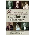thumbnail image 1 of 50 Pentecostal and Charismatic Leaders Every Christian Should Know Book, 1 of 1