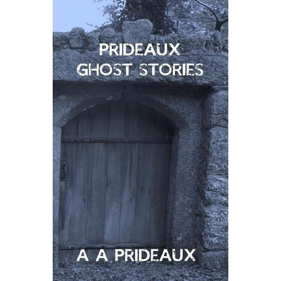 Prideaux Ghost Stories