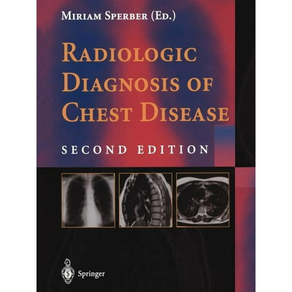 Radiologic Diagnosis of Chest Disease, (Paperback)