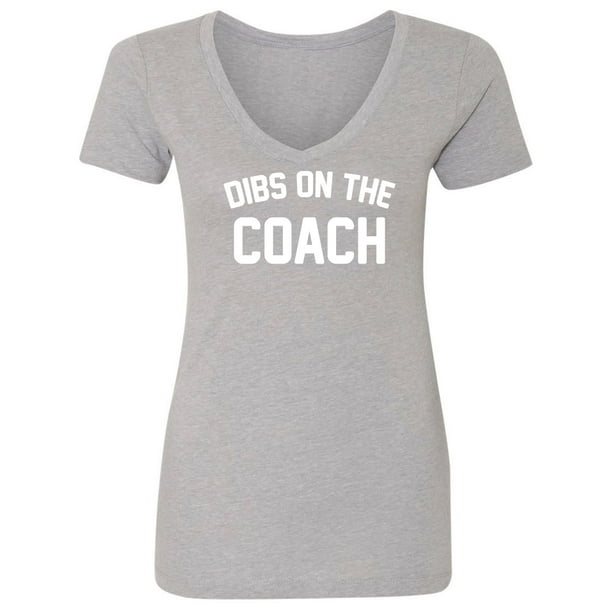DIBS ON THE COACH Womens V-Neck Tee 