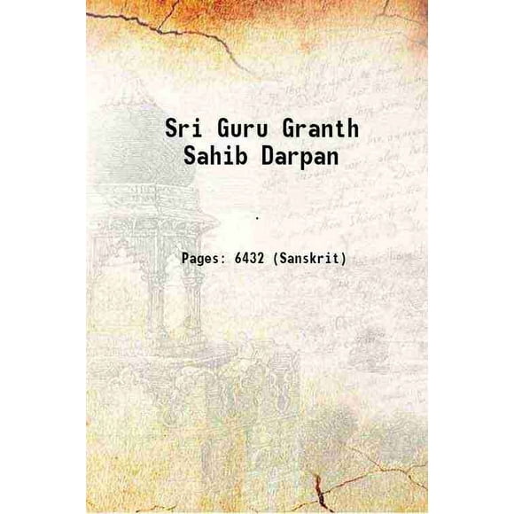 Sri Guru Granth Sahib Darpan [Relié]