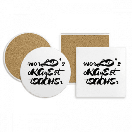 

World s Okoyest Teacher Student Quote Coaster Cup Mug Holder Absorbent Stone Cork Base Set