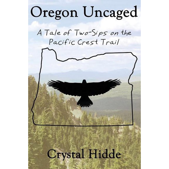 Oregon Uncaged: A Tale of Two-Sips on the Pacific Crest Trail