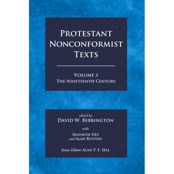 Protestant Nonconformist Texts Volume 3 (Paperback)