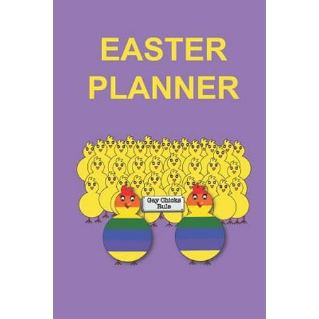 Gay Chicks Rule Easter Planner : Relieve Stress with This Handy Lgbt Journal to Assist with Preparing for the Easter Weekend. Create Lists for Gifts Cards Etc Jot Down Meal Ideas Recipes Shopping Lists and Even Games by Using the Relevant Page (Best Way To Use Amazon Gift Card)