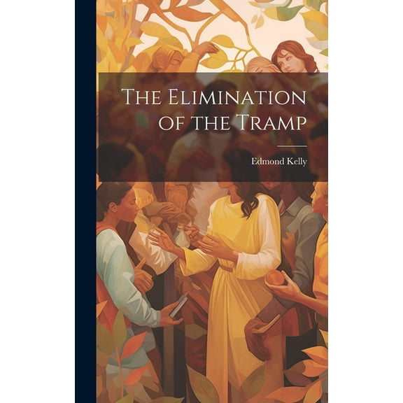 The Elimination of the Tramp (Hardcover)