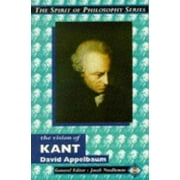 The Vision of Kant (The Spirit of Philosophy) [Paperback - Used]