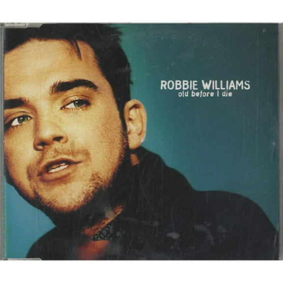 ROBBIE WILLIAMS-OLD BEFORE I DIE -CDS-