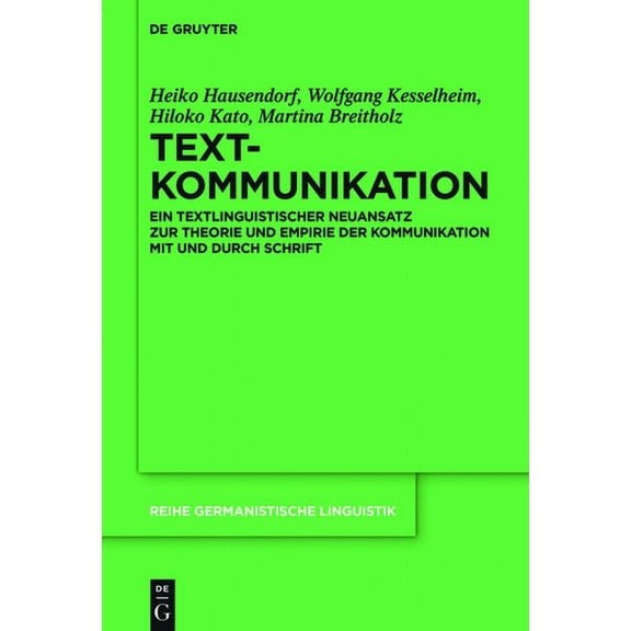 Reihe Germanistische Linguistik Textkommunikation, Book 308, (Hardcover)