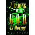 thumbnail image 1 of Pre-Owned Leading When God is Moving, 9780898271669, 0898271665, Paperback, First Edition edition, 1 of 1