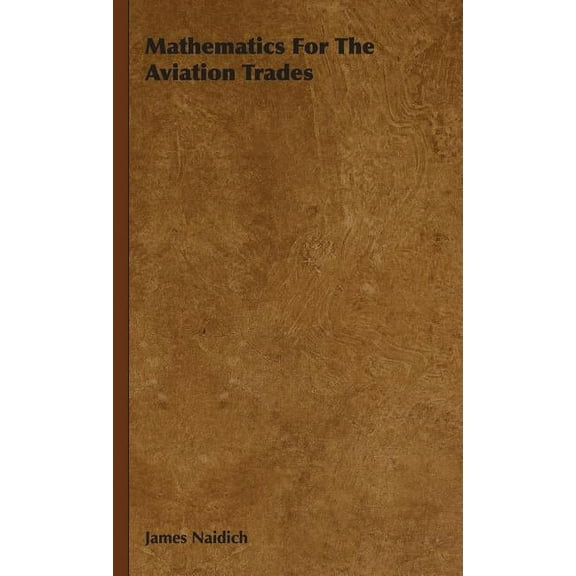 Mathematics For The Aviation Trades, (Hardcover)
