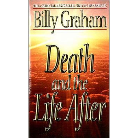 Pre-Owned Death and the Life After (Paperback) 0849935202 9780849935206