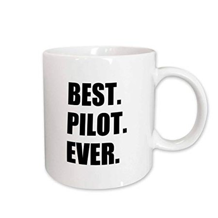

3dRose Best Pilot Ever fun appreciation gift for talented airplane pilots Ceramic Mug 15-ounce