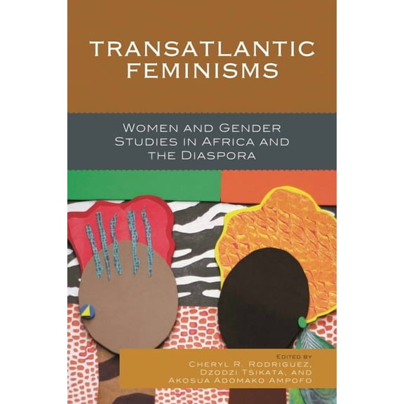 Transatlantic Feminisms : Women and Gender Studies in Africa and the Diaspora (Paperback)