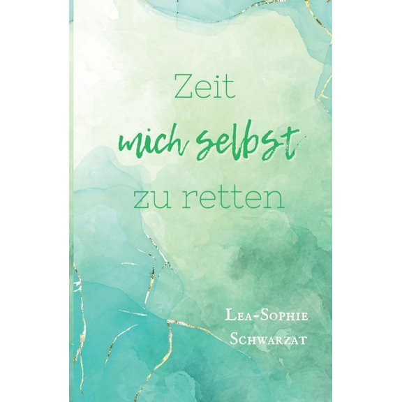 Zeit mich selbst zu retten, (Paperback)