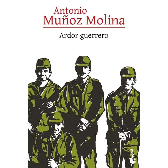 Libro Ardor Guerrero Tapa Blanda, Autor Antonio Muñoz Molina, Editorial Booket Mexico