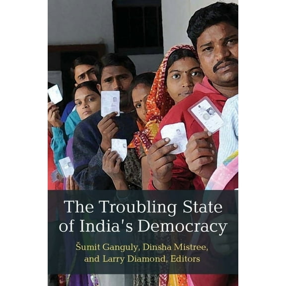 Emerging Democracies The Troubling State of India's Democracy, (Hardcover)