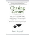 thumbnail image 1 of Pre-Owned Chasing Zeroes: The Rise of Student Debt, the Fall of the College Ideal, and One Overachiever's Misguided Pursuit of Success (Paperback) 0989776506 9780989776509, 1 of 1