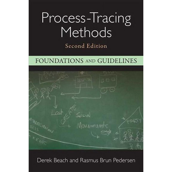 Process-Tracing Methods : Foundations and Guidelines (Paperback)