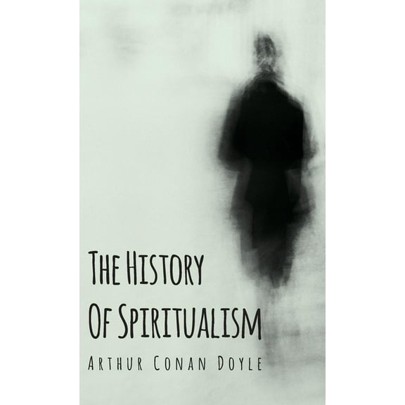 The History of Spiritualism, (Hardcover)