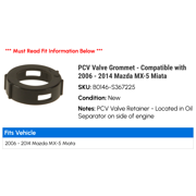 PCV Valve Grommet - Compatible with 2006 - 2014 Mazda MX-5 Miata 2007 2008 2009 2010 2011 2012 2013