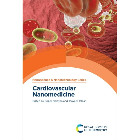 Nanoscience & Nanotechnology Cardiovascular Nanomedicine, Book 64, (Hardcover)