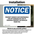 thumbnail image 3 of (2 Pack) Property Owner Is Not Responsible For Any OSHA Notice Sign, 3 of 7