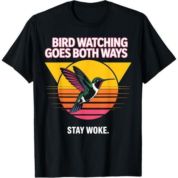 Velto Bird Watching Goes Both Ways Aren't Real T-Shirt All Size S-5XL