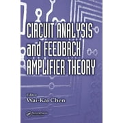 Circuit Analysis and Feedback Amplifier Theory (Hardcover)
