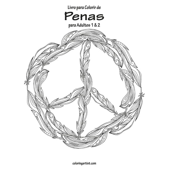 Penas Livro para Colorir de Penas para Adultos 1 & 2, Book 12, (Paperback)
