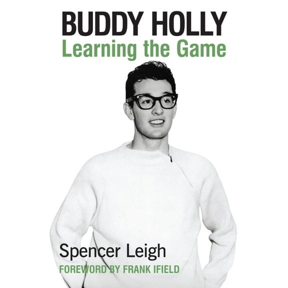 Buddy Holly: Learning the Game (Paperback)