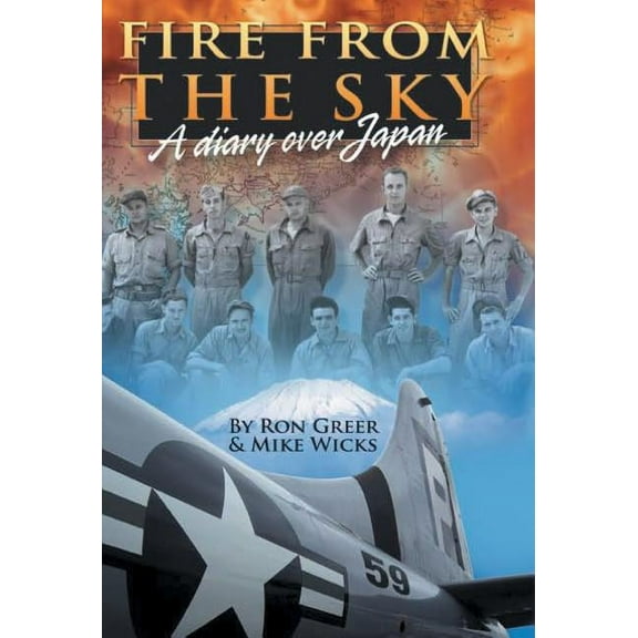 Fire from the Sky: A Diary Over Japan (Hardcover)
