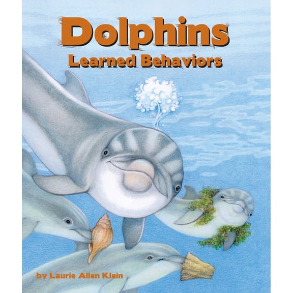 Dolphins: Learned Behaviors, (Paperback)