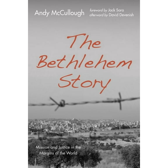 The Bethlehem Story (Paperback)