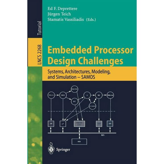 Lecture Notes in Computer Science Embedded Processor Design Challenges: Systems, Architectures, Modeling, and Simulation - Samos, Book 2268, (Paperback)