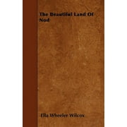The Beautiful Land Of Nod (Paperback)
